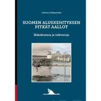 Katajamäki, Suomen aluekehityksen pitkät aallot - Näkökulmia ja tulkintoja
