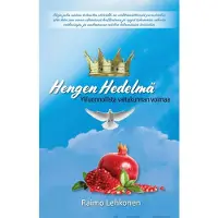 Lehkonen, Hengen hedelmä - Yliluonnollista valtakunnan voimaa