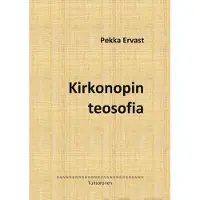 Ervast, Kirkonopin teosofia - Kolme esitelmää