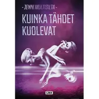 Multisilta, Kuinka tähdet kuolevat