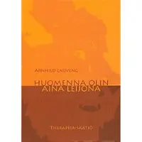 Lauveng, Huomenna olin aina leijona
