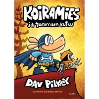 Dav Pilkey Koiramies ja toramaan kutsu