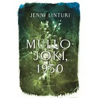 Jenni Linturi : Mullojoki, 1950