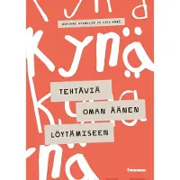Haimelin, Kynä - Tehtäviä oman äänen löytämiseen