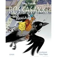 Kokko, Roskasakki ihan pihalla
