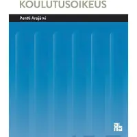 Arajärvi, Koulutusoikeus - Koulutukselliset oikeudet ja velvollisuudet