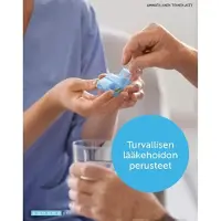 Taam-Ukkonen, Turvallisen lääkehoidon perusteet