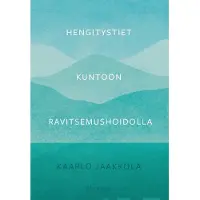 Jaakkola, Hengitystiet kuntoon ravitsemushoidolla