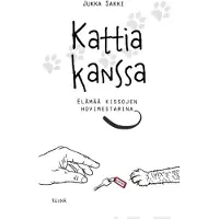 Sakki, Kattia kanssa - Elämää kissojen hovimestarina