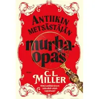 Miller, Antiikin metsästäjän murhaopas