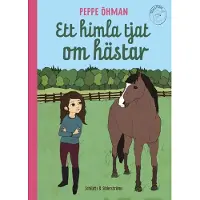 Öhman, Ett himla tjat om hästar