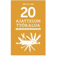 Prisma Camp, 20 ajattelun työkalua - Opas tutkivan ajattelun opettamiseen
