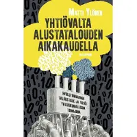 Vastapaino Ylönen, Yhtiövalta alustatalouden aikakaudella - Evolutionaarinen taloustiede & yhtiöt yhteiskunnallisina toimijoina