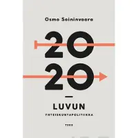 Teos Soininvaara; Osmo, 2020-luvun yhteiskuntapolitiikka