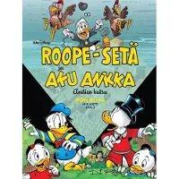 Egmont Don Rosa -kirjasto 2: Roope-setä ja Aku Ankka - Andien kutsu