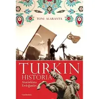 Gaudeamus Alaranta, Turkin historia - Atatürkista Erdoğaniin