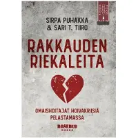 Puhakka, Rakkauden riekaleita - Omaishoitajat hoivakriisiä pelastamassa