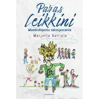 Gaudeamus Kalliala, Paras leikkini - Muumiohipasta vakoojaoraviin