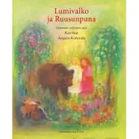Lumivalko ja Ruusunpuna - Grimmin veljesten satu