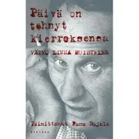 Siltala Päivä on tehnyt kierroksensa - Väinö Linna muistelee