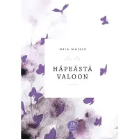 Moisio, Häpeästä valoon