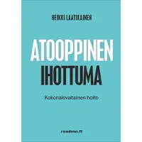 Heikki Laatikainen: Atooppinen ihottuma - kokonaisvaltainen hoito