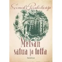 Paulaharju, Metsän satua ja totta