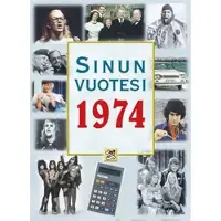Positiivarit ky Töytäri, Sinun vuotesi 1974