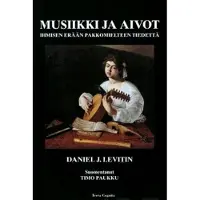 Levitin, Musiikki ja aivot - ihmisen erään pakkomielteen tiedettä