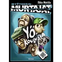 Mattila, Mysteerinmurtajat yökoulussa