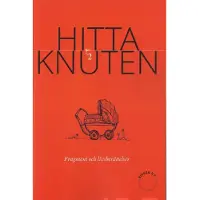 Hitta knuten 2 - Fragment och livsberättelser