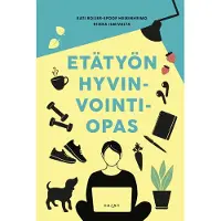 Bazar Boijer-Spoof Heikinheimo, Etätyön hyvinvointiopas
