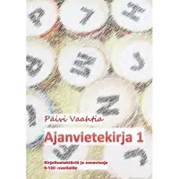 Vaahtia, Ajanvietekirja 1 - Kirjoitustehtäviä ja sanavisoja 6-100 -vuotiaille