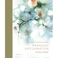 Pia Perkiö : Rakkaus, katoamaton