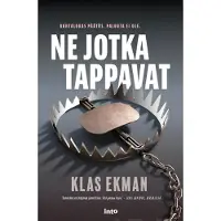 Ekman, Ne jotka tappavat