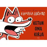 Otava Vehniäinen, Kamala luonto - Ketun oma kirja