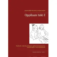 Mäki-Havulinna, Oppilaan tuki I - Käytännön vinkkejä parempaan oppilaantuntemukseen ja opettaja-oppilas -vuorovaikutukseen