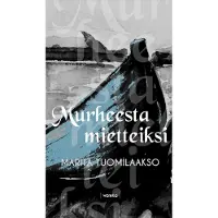 Tuomilaakso, Murheesta mietteiksi