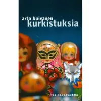 Kuivanen, Kurkistuksia - tarinakokoelma