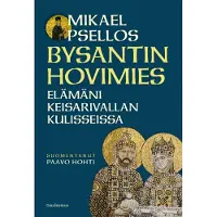 Psellos, Bysantin hovimies - Elämäni keisarivallan kulisseissa