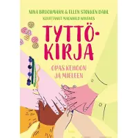 Brochmann, Tyttökirja - Opas kehoon ja mieleen