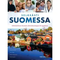 Björklind, Selkeästi Suomessa - Selkokielinen Suomen yhteiskuntaopin S2-oppikirja