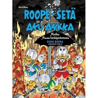 Egmont Don Rosa -kirjasto 6. Roose-Setä ja Aku Ankka - Matka maan keskipisteeseen