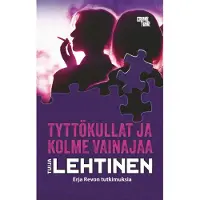 Tyttökullat ja kolme vainajaa