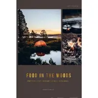 Atula, Food in the Woods - Vegetarian Recipes from Easy Snacks to Hiking Meals
