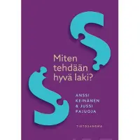 Prisma Keinänen, Miten tehdään hyvä laki?