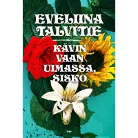 Talvitie, Kävin vaan uimassa, sisko