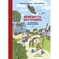 Heinähattu, Vilttitossu ja ärhäkkä koululainen