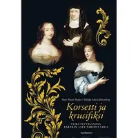 Gaudeamus Peake, Korsetti ja krusifiksi - Vaikutusvaltaisia barokin ajan pariisittaria
