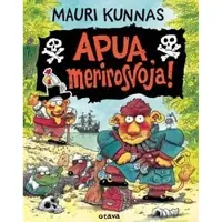Kunnas, Apua, merirosvoja!
